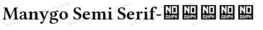 Manygo Semi Serif字体转换